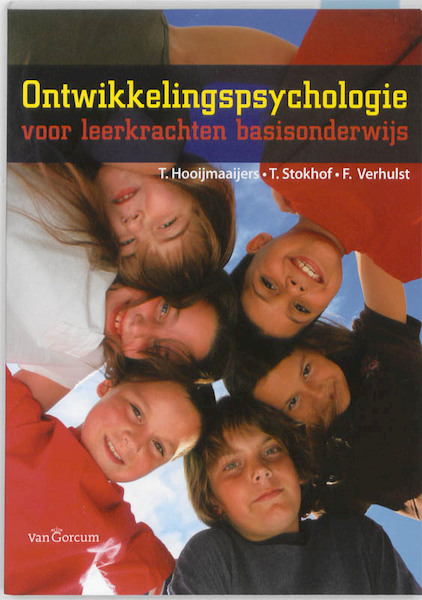 Ontwikkelingspsychologie voor leerkrachten basisonderwijs - T. Hooijmaaijers, T. Stokhof (ISBN 9789023244219)