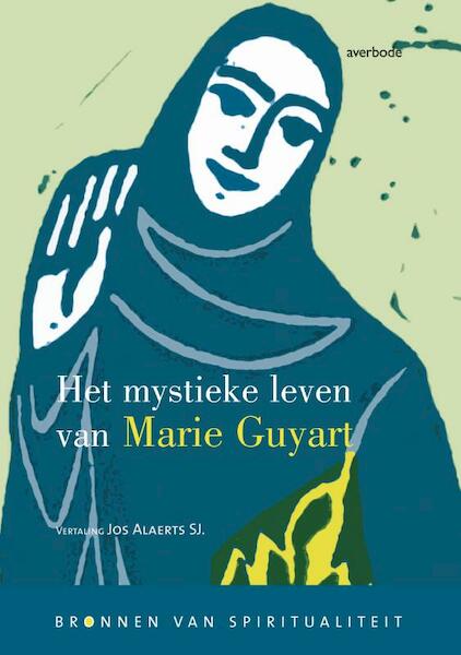 Het mystieke leven van Marie Guyart - Marie Guyart (ISBN 9789031725793)