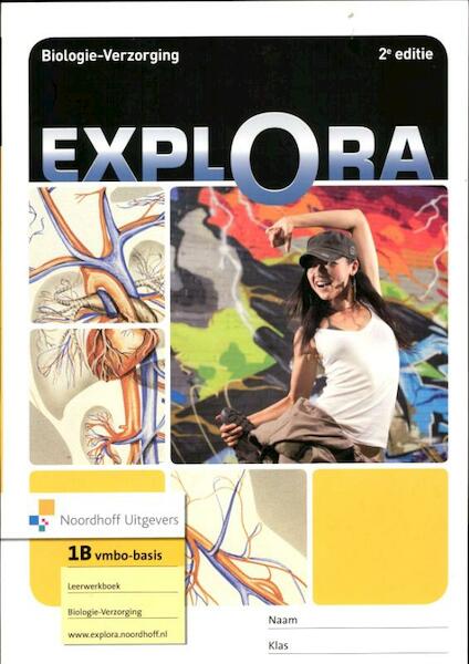 Explora 2e bio-verz vmbo basis 1 leerwerkboek B + online - Emmy Breure, Mirjam Grijpstra, Cynthia van Gelderen (ISBN 9789001779795)