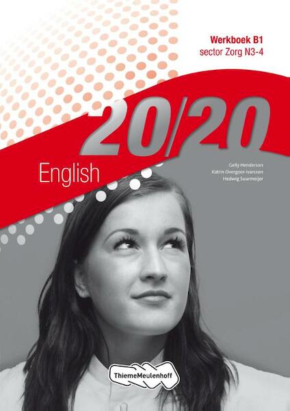 20/20 wb z b1 ni3-4 - Gelly Henderson, Katrin Overgoor-Ivarsson, Hedwig Suurmeijer (ISBN 9789006815313)