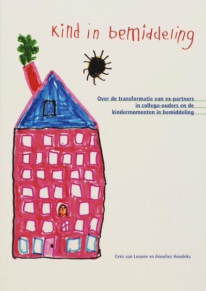Kind in bemiddeling - C. van Leuven, A. Hendriks (ISBN 9789066658226)