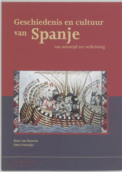 Geschiedenis en cultuur van Spanje - K. van Dooren, O. Zwartjes (ISBN 9789062832736)