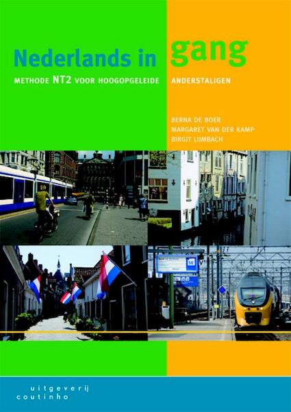 Nederlands in gang - Berna de Boer, Margaret van der Kamp, Birgit Lijmbach (ISBN 9789046902257)