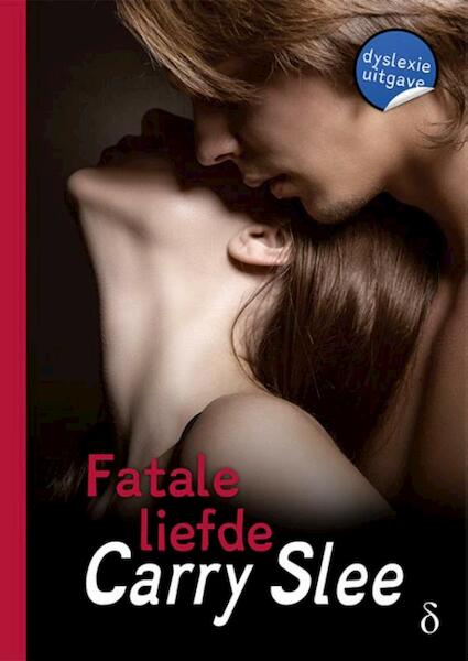 Fatale liefde - Carry Slee (ISBN 9789463241618)