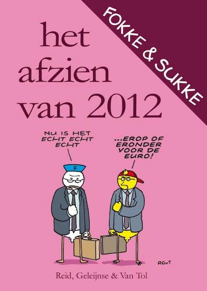 Het afzien van 2012 - John Reid, John Stuart Reid, Bastiaan Geleijnse, Jean-Marc van Tol, van Tol (ISBN 9789078753490)