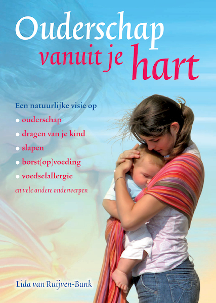 Ouderschap vanuit je hart - Lida van Ruijven-Bank (ISBN 9789460151927)