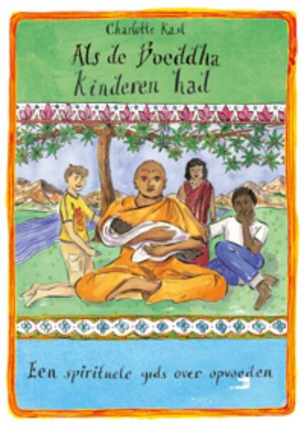 Als de Boeddha kinderen had - Charlotte Kasl (ISBN 9789069639772)