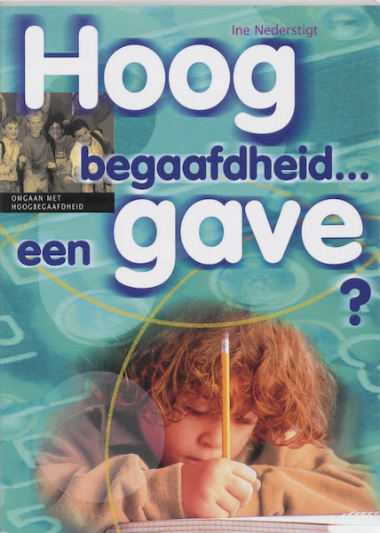 Hoogbegaafdheid ... een gave ? - I. Nederstigt (ISBN 9789065084972)