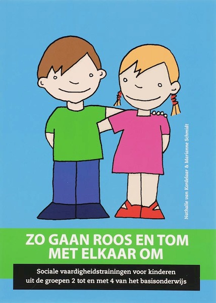 Zo gaan Roos en Tom met elkaar - N. van Kordelaar, Nathalie van Kordelaar, M. Schmidt, Marianne Schmidt (ISBN 9789066657977)