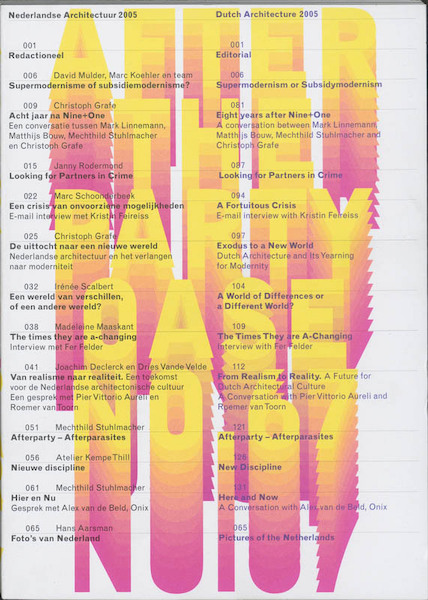 Oase 67 After the Party Nederlandse Architectuur 2005 / After the Party Dutch Architecture 2005 - C. Grafe (ISBN 9789056624293)
