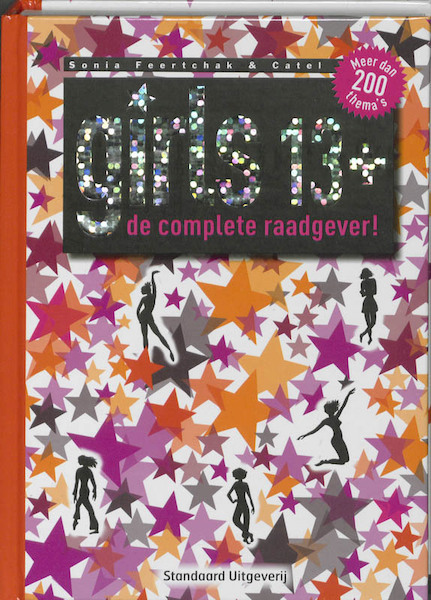 Girls 13+ de complete raadgever! - Sonia Feertchak (ISBN 9789002234590)