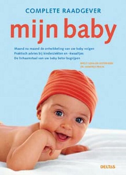 Complete raadgever mijn baby - B. Gebauer-Sesterhenn, M. Praun (ISBN 9789044712568)