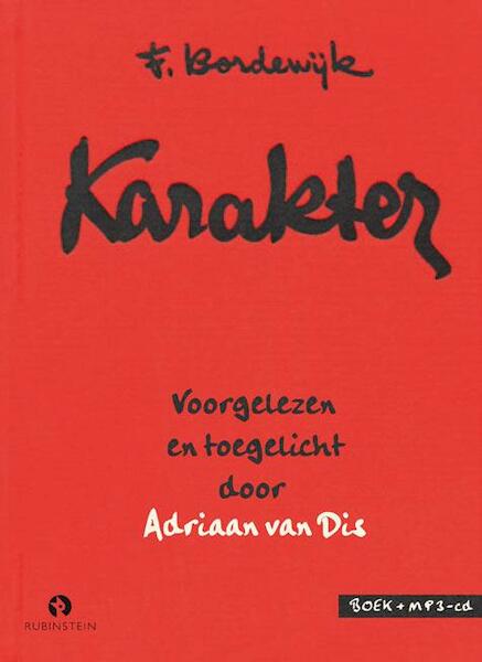 Karakter van F. Bordewijk - F. Bordewijk, Adriaan van Dis (ISBN 9789047620211)