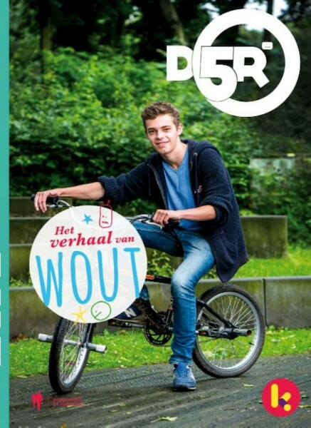 D5R het verhaal van Wout - Camiel Scheer, David Madder (ISBN 9789089315748)