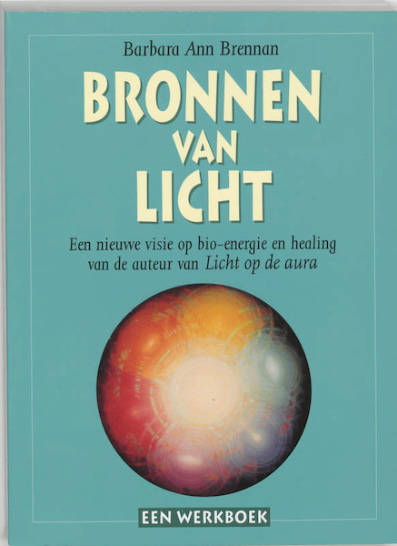 Bronnen van licht - Barbara Ann Brennan (ISBN 9789023008477)