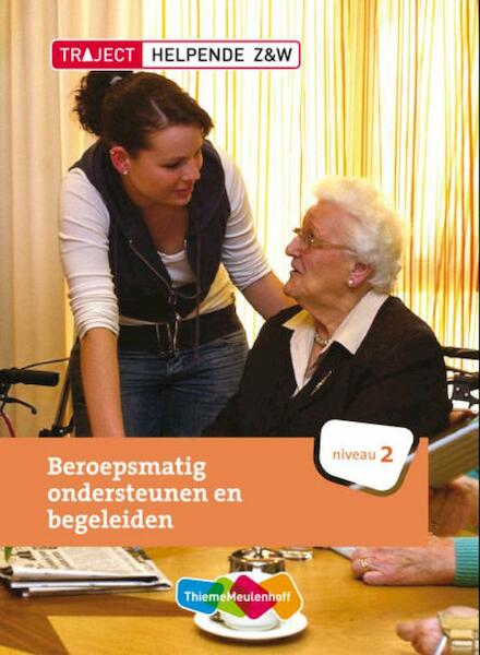 Beroepsmatig ondersteunen en begeleiden Niveau 2 - (ISBN 9789006925500)