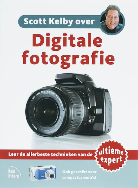 Scott Kelby over Digitale fotografie - Scott Kelby (ISBN 9789043014625)