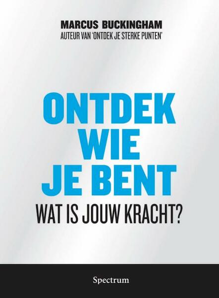 Ontdek wie je bent - Marcus Buckingham (ISBN 9789049103682)