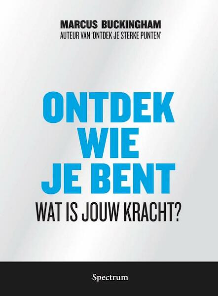 Ontdek wie je bent - Marcus Buckingham (ISBN 9789000341061)