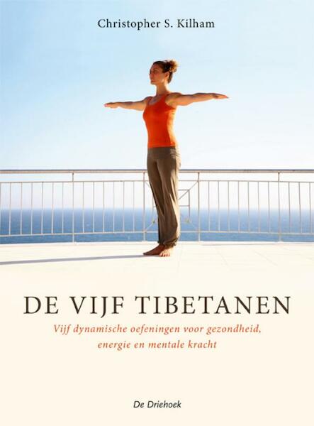 De Vijf Tibetanen - C.S. Kilham (ISBN 9789060305423)