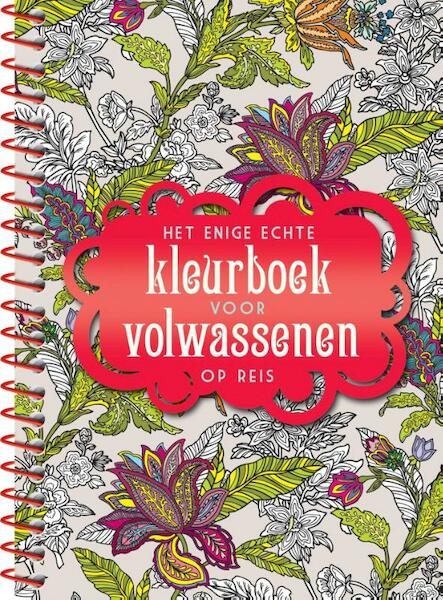 Het enige echte kleurboek voor volwassenen op reis - (ISBN 9789045316536)