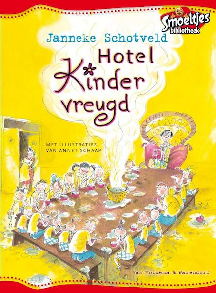 Smoeljtesbibliotheek Hotel Kindervreugd - Janneke Schotveld (ISBN 9789000305735)