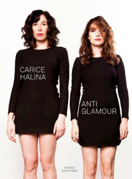 Antiglamour - Carice van Houten, Halina Reijn (ISBN 9789038898803)