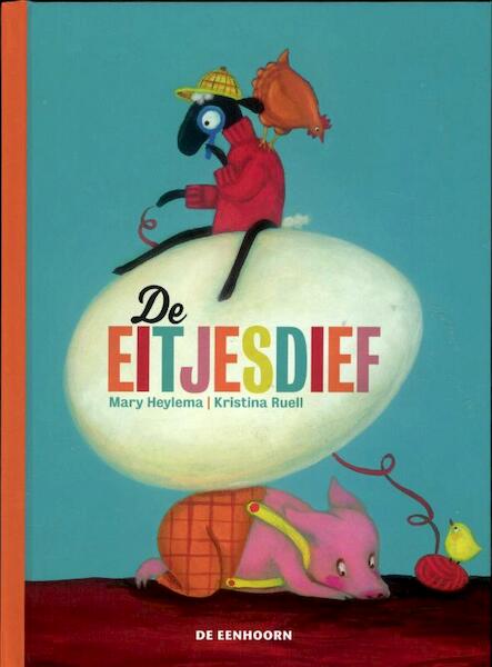 De eitjesdief - Mary Heylema (ISBN 9789058387295)