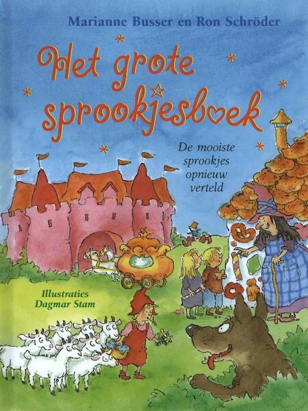 Het grote sprookjesboek voor jong en oud - Marianne Busser, Ron Schröder (ISBN 9789048826360)