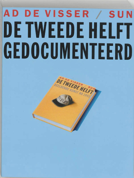 De tweede helft gedocumenteerd - A. de Visser (ISBN 9789058750563)