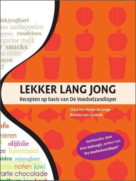 Lekker lang jong - Clara ten Houte de Lange, Nelleke van Lindonk (ISBN 9789079679140)