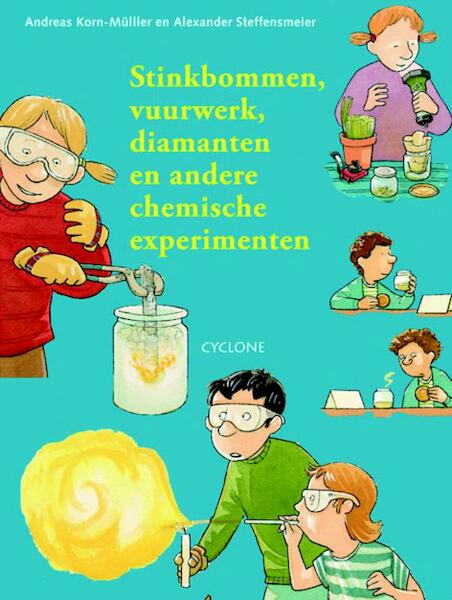 Stinkbommen, vuurwerk, diamanten en andere chemische experimenten - Andreas Korn-Müller (ISBN 9789058780614)