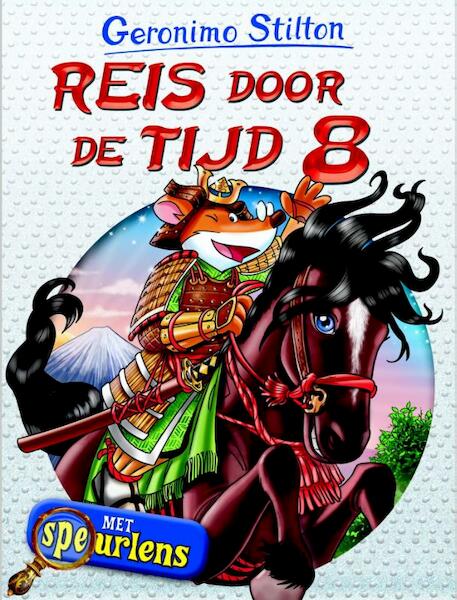 Reis door de tijd 8 - Geronimo Stilton (ISBN 9789085923459)