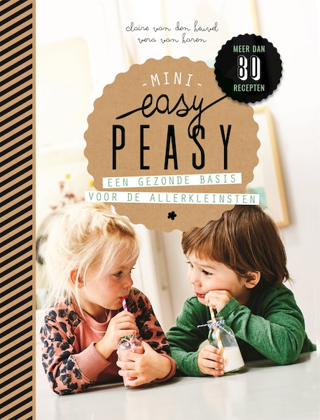 Easy Peasy Mini - Claire van der Heuvel, Vera van Haren (ISBN 9789023016106)