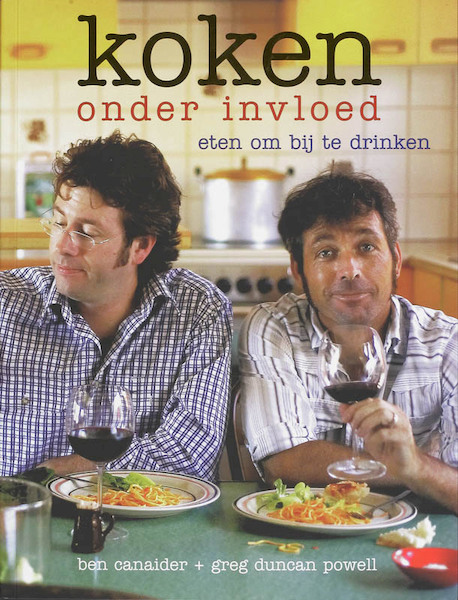 Koken onder invloed - B. Canaider, G.D. Powell (ISBN 9789058978486)