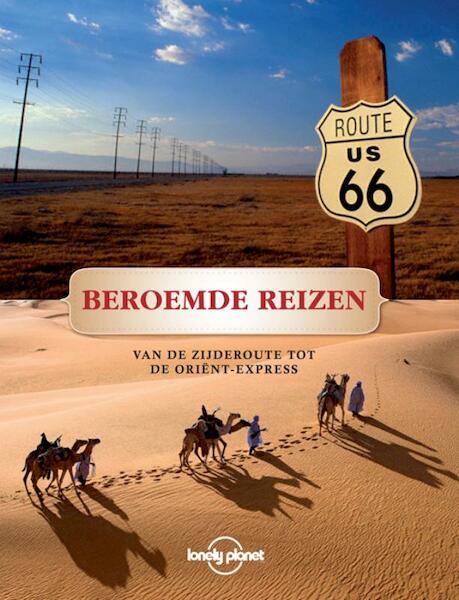 Beroemde reizen - Andrew Bain, Sarah Baxter, Simon Sellars, Adam Skolnick (ISBN 9789021550282)