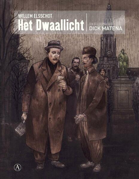 Het dwaallicht - Willem Elsschot, Dick Matena (ISBN 9789025364007)