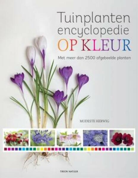 Tuinplantenencyclopedie op kleur - Modeste Herwig (ISBN 9789052109602)