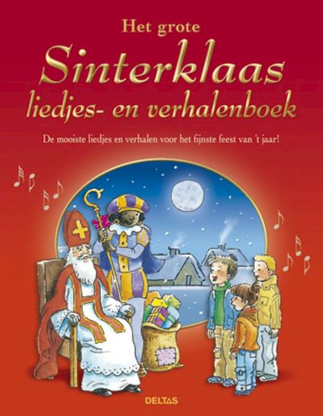 Sinterklaas liedjes- en verhalenboek - (ISBN 9789044729986)