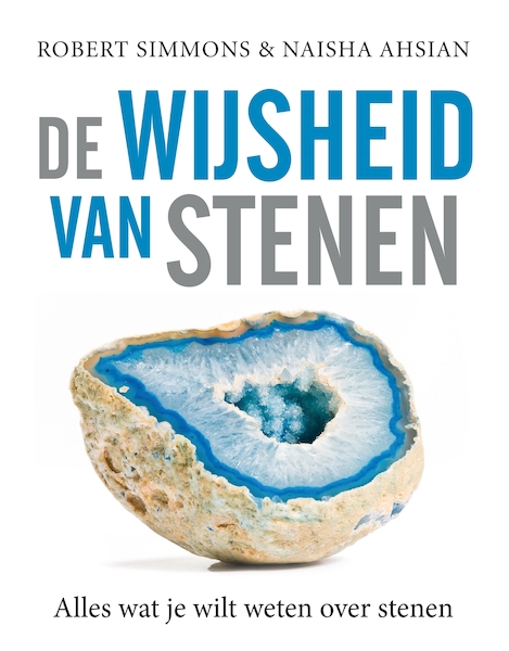 De wijsheid van stenen - Robert Simmons, Naisha Ahsian (ISBN 9789401300421)