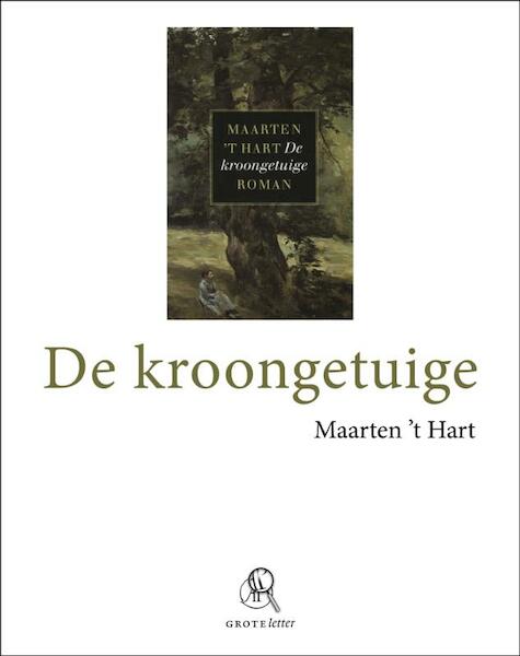 De kroongetuige (grote letter) - Maarten 't Hart (ISBN 9789029578851)