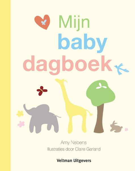 Mijn babydagboek - Amy Nebens (ISBN 9789048302345)
