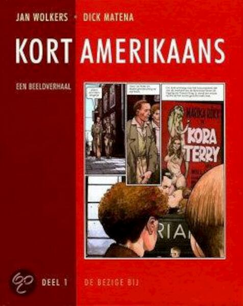 Kort Amerikaans 1 - Jan Wolkers (ISBN 9789023416531)