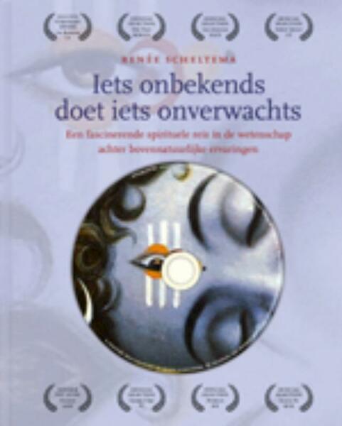 Iets onbekends doet iets onverwachts - Renee Scheltema, Renée Scheltema (ISBN 9789401300360)