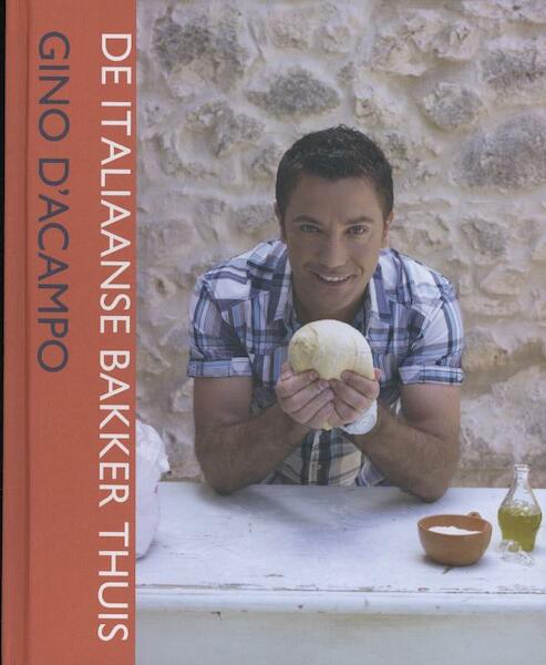 De Italiaanse bakker thuis - Gino D'Acampo (ISBN 9789059564565)