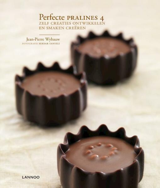 Perfecte pralines 4 - Jean-Pierre Wybauw (ISBN 9789401414418)