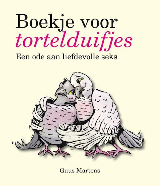 Boekje voor tortelduifjes - Guus Martens (ISBN 9789000319923)