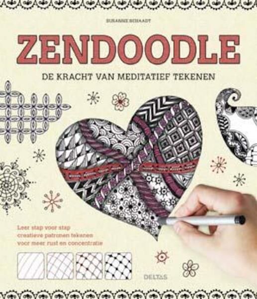 Zendoodle de kracht van meditatief tekenen - Susanne Schaadt (ISBN 9789044741681)