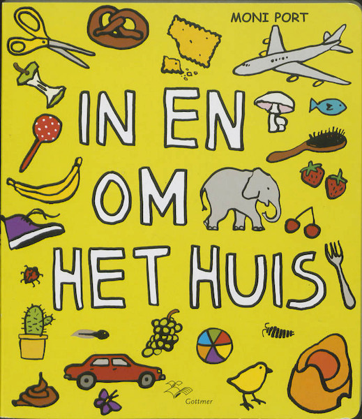 In en om het huis - Moni Port (ISBN 9789025749309)