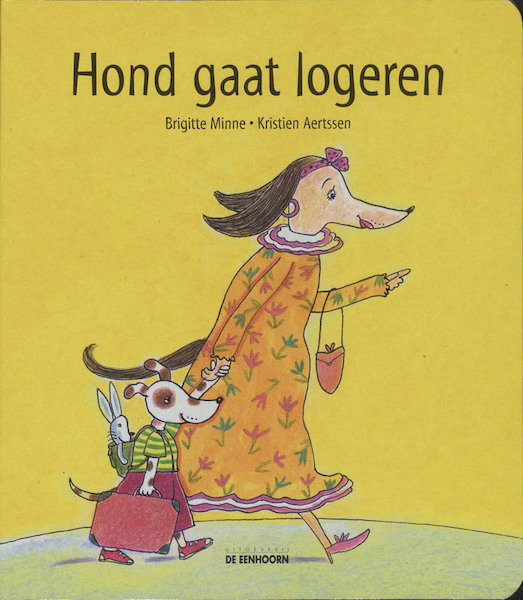 Hond gaat logeren - B. Minne (ISBN 9789058381545)